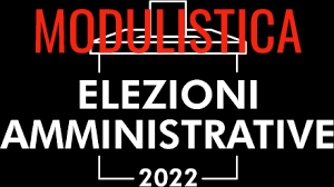 Elezioni amministrative del 12 giugno 2022 - Modulistica